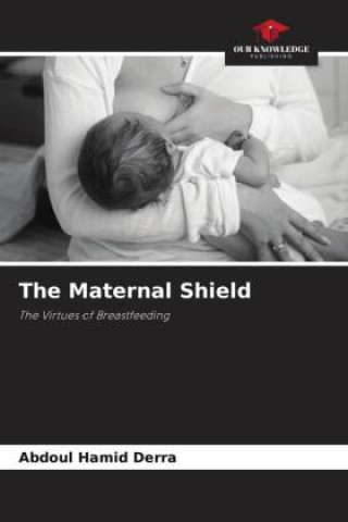 The Maternal Shield