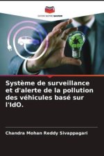 Syst?me de surveillance et d'alerte de la pollution des véhicules basé sur l'IdO.