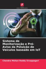 Sistema de Monitorizaç?o e Pré-Aviso da Poluiç?o de Veículos baseado em IoT