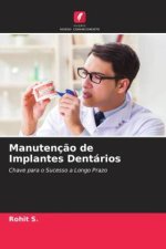 Manutenç?o de Implantes Dentários