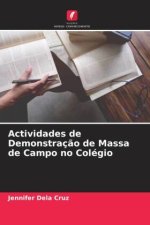 Actividades de Demonstraç?o de Massa de Campo no Colégio