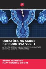 QUEST?ES NA SAÚDE REPRODUTIVA VOL. 1