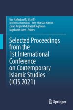 Selected Proceedings from the 1st International Conference on Contemporary Islamic Studies (ICIS 2021)