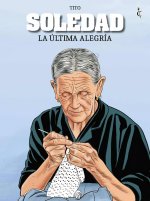 SOLEDAD. LA ÚLTIMA ALEGRÍA