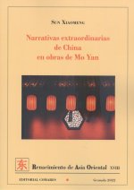 Narrativas extraordinarias de China en obras de Mo Yan