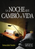 NOCHE QUE CAMBIO MI VIDA LA