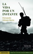 La vida por un instante