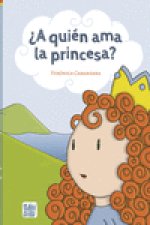 ¿A quién ama la princesa