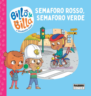 Semaforo rosso, semaforo verde. Billo e Billa