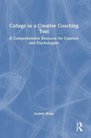 Collage as a Creative Coaching Tool