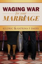 Waging War For Your Marriage