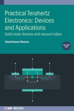 Practical Terahertz Electronics: Devices and Applications, Volume 1