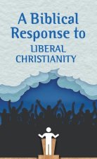 A Biblical Response to Liberal Christianity (Pack of 20)