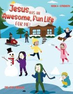 Jesus Has A Awesome Fun Life For me!