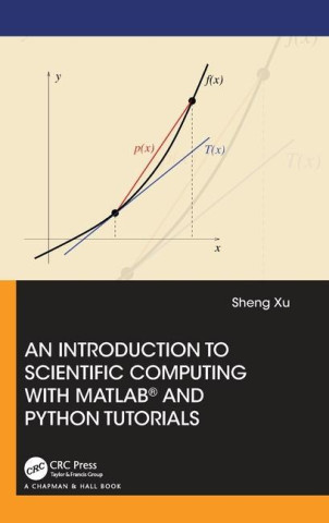 Introduction to Scientific Computing with MATLAB (R) and Python Tutorials
