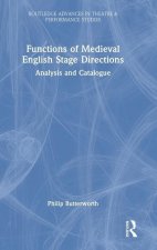 Functions of Medieval English Stage Directions