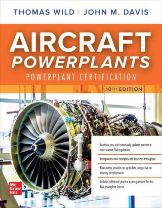 Aircraft Powerplants: Powerplant Certification, Tenth Edition