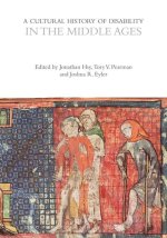 A Cultural History of Disability in the Middle Ages