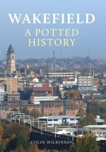 Wakefield: A Potted History