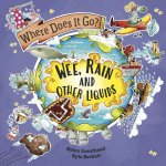 WHERE DOES IT GO RAIN WEE AND OTHER