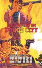 Encuentro en Dodge City (Coleccion Oeste)