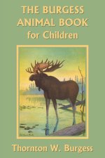 Burgess Animal Book for Children (Color Edition) (Yesterday's Classics)