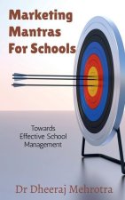 Marketing Mantras For Schools