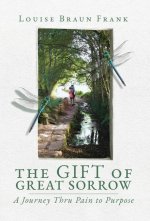 Gift of Great Sorrow