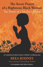 Secret Prayer of a Righteous Black Woman - The Power of a Mother's Prayer