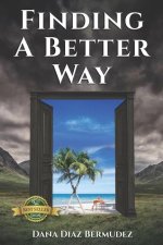 Finding a Better Way