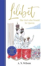 Lilibet: The Girl Who Would be Queen
