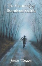 Haunting of Thornham Staithe