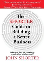 Shorter Guide to Building a Better Business