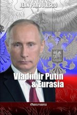 Vladimir Putin y Eurasia