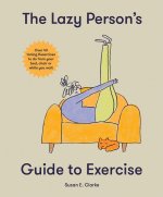 Lazy Person's Guide to Exercise