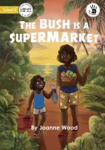 Bush is a Supermarket