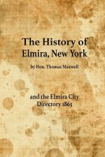 History of Elmira, New York and the Elmira City Directory 1863