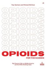 Opioids for the Masses