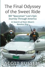Final Odyssey of the Sweet Ride