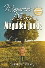 Memoirs of a Misguided Junkie