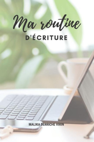 Ma Routine d'Ecriture