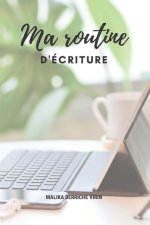 Ma Routine d'Ecriture