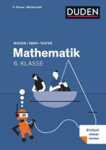 Wissen - Üben - Testen: Mathematik 6. Klasse
