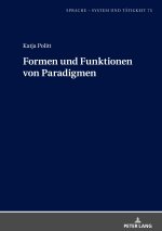 Formen und Funktionen von Paradigmen
