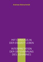 Mit Christus in der Endzeit leben