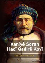 Xanîyê Soran, Hacî Qadirê Koyî