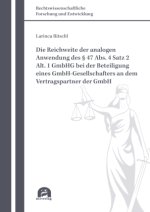 Die Reichweite der analogen Anwendung des § 47 Abs. 4 Satz 2 Alt. 1 GmbHG bei der Beteiligung eines GmbH-Gesellschafters an dem Vertragspartner der Gm