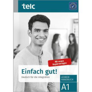 Einfach gut! Deutsch für die Integration A1 Lehrerhandbuch
