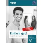 Einfach gut! Deutsch für die Integration A1 Lehrerhandbuch