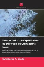 Estudo Teórico e Experimental do Derivado de Quinazolina Novel